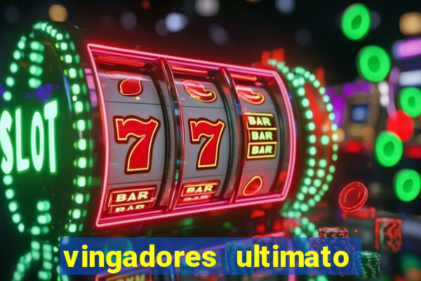 vingadores ultimato assistir drive